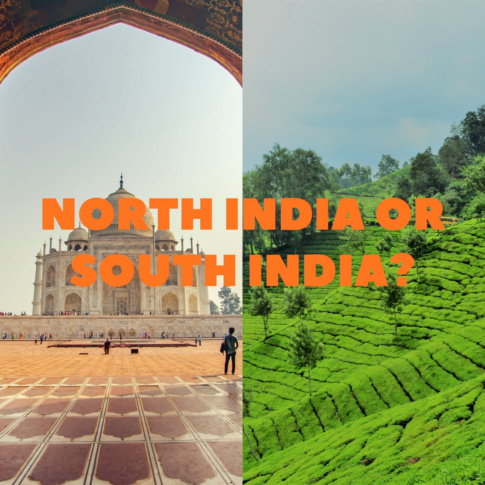 North vs. South India: Where Should First-Timers Go?